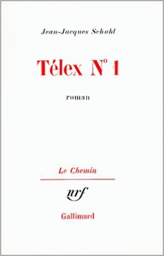 Jean-Jacques Schuhl - Télex n° 1.