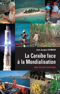 LA CARAIBE FACE A LA MONDIALISATION.
