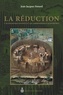 Jean-Jacques Simard - La Réduction - L'autochtone inventé et les Amérindiens d'aujourd'hui.