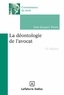 Jean-Jacques Taisne - La déontologie de l'avocat.