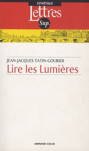 Jean-Jacques Tatin-Gourier - Lire les lumières.