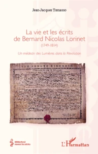 La vie et les écrits de Bernard Nicolas Lorinet (1749-1814)