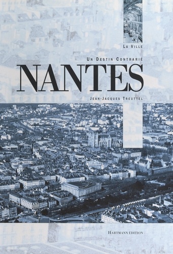 Nantes, un destin contrasté
