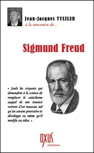 Jean-Jacques Tyszler - Sigmund Freud.