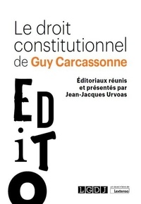 Jean-Jacques Urvoas - Le droit constitutionnel de Guy Carcassonne.