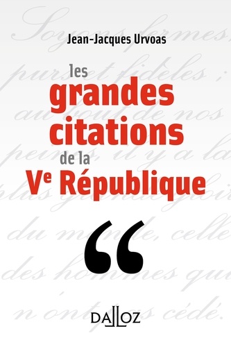 Les grandes citations de la Ve République - 1re ed.