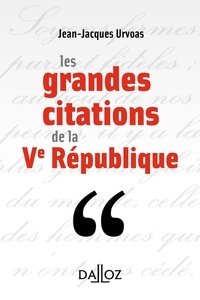 Jean-Jacques Urvoas - Les grandes citations de la Ve République.