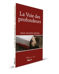 Jean-Jacques Vander - La voie des profondeurs.