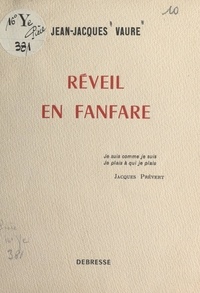 Jean-Jacques Vaure - Réveil en fanfare.