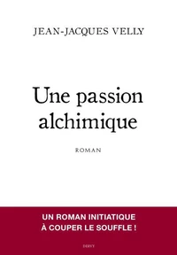 Une passion alchimique