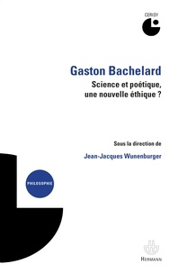 Gaston Bachelard - Science et poétique, une nouvelle éthique ?.pdf