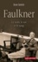 Faulkner. Le nom, le sol et le sang