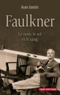 Jean Jamin - Faulkner - Le nom, le sol et le sang.