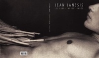 Jean Janssis - Les corps impressionnés - Les corps impressionnés.