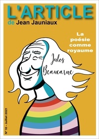 Jean Jauniaux et Hugues Hausman - Julos Beaucarne - La poésie comme royaume.