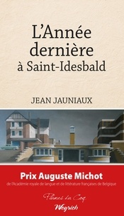 Jean Jauniaux - L'annee derniere a saint-idesbald.