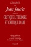 Jean Jaurès - Oeuvres - Tome 16, Critique littéraire et critique d'art.
