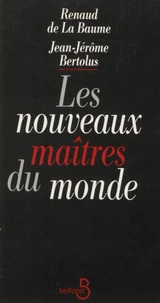 Les nouveaux maîtres du monde
