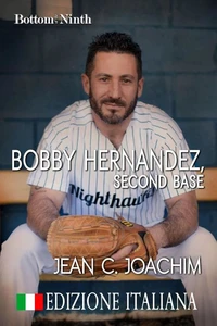 Bobby Hernandez, Second Base (Edizione Italiana)