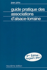 Jean Joho - Guide pratique des associations d'Alsace-Lorraine.