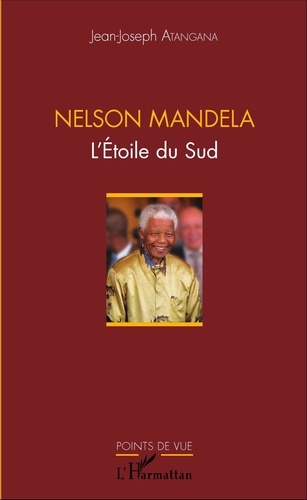 Nelson Mandela. L'Etoile du Sud