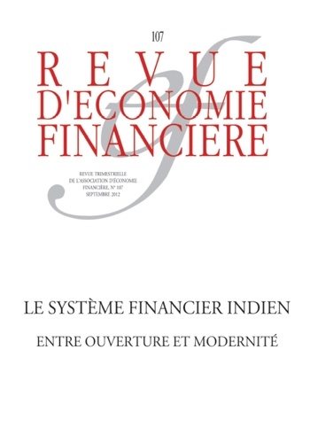 Revue d'économie financière N° 107, septembre 20 Le système financier indien. Entre ouverture et modernité
