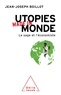 Jean-Joseph Boillot - Utopies made in monde - Le sage et l'économiste.