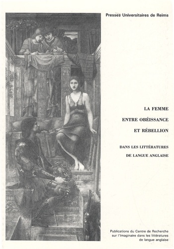 Jean-Joseph Dardennes et Simone Dorangeon - La femme entre obéissance et rébellion dans les littératures de langue anglaise.