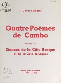 Jean-Joseph Gayet d'Angers - Quatre poèmes de Cambo - Détachés des "Stances de la Côte basque et de la Côte d'Argent".