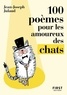 Jean-Joseph Julaud - 100 poèmes pour les amoureux des chats.