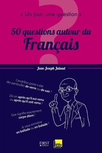 Jean-Joseph Julaud - 50 questions autour du français.