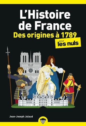 L'histoire de France pour les nuls, des origines à 1789