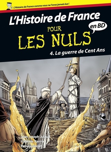 L'histoire de France pour les nuls en BD Tome 4 La guerre de Cent Ans