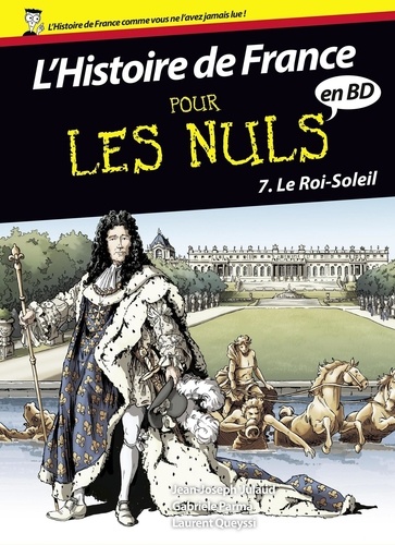 L'histoire de France pour les nuls en BD Tome 7 Le Roi-Soleil