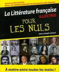 Jean-Joseph Julaud - La Littérature française illustrée pour les Nuls.