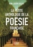 Jean-Joseph Julaud - La petite anthologie de la poésie française.