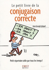 Jean-Joseph Julaud - Le petit livre de la conjugaison correcte.
