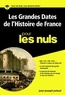 Jean-Joseph Julaud - Les grandes dates de l'histoire de France poche pour les nuls.