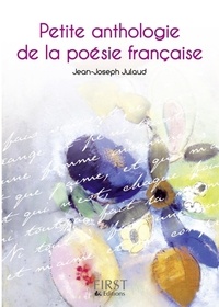 Jean-Joseph Julaud - Petite anthologie de la poésie française.
