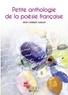 Jean-Joseph Julaud - Petite anthologie de la poésie française.