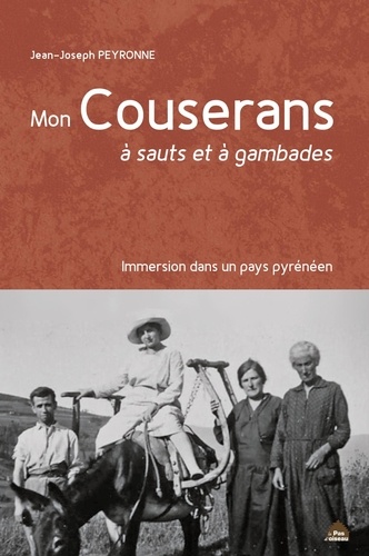 Jean-Joseph Peyronne - Mon Couserans - A sauts et à gambades.