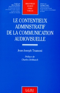 Jean-Joseph Tramoni - Le contentieux administratif de la communication audiovisuelle.