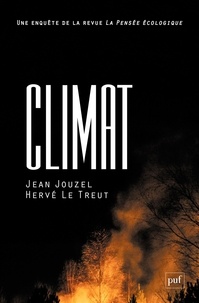 Jean Jouzel et Hervé Le Treut - Climat - Une enquête de la revue La Pensée écologique.