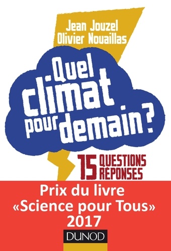 Quel climat pour demain ?. 15 questions-réponses pour ne pas finir sous l'eau