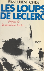 Jean-Julien Fonde - Les Loups de Leclerc - Récit.