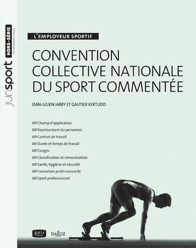 Jean-Julien Jarry et Gautier Kertudo - Convention collective nationale du sport commentée.