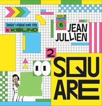 Jean Jullien - Square² Season 1 : Chapter 6.