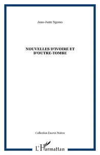 Nouvelles d'Ivoire et d'outre-tombe