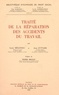 Jean Juttard et Louis Mélennec - Traité de la réparation des accidents du travail.