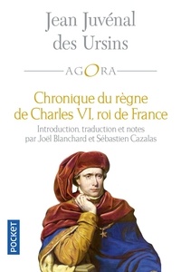 Jean Juvénal Des Ursins - Chronique du règne de Charles VI, roi de France.